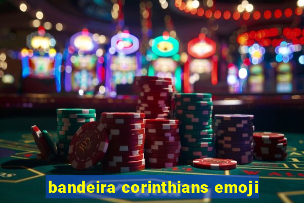 bandeira corinthians emoji